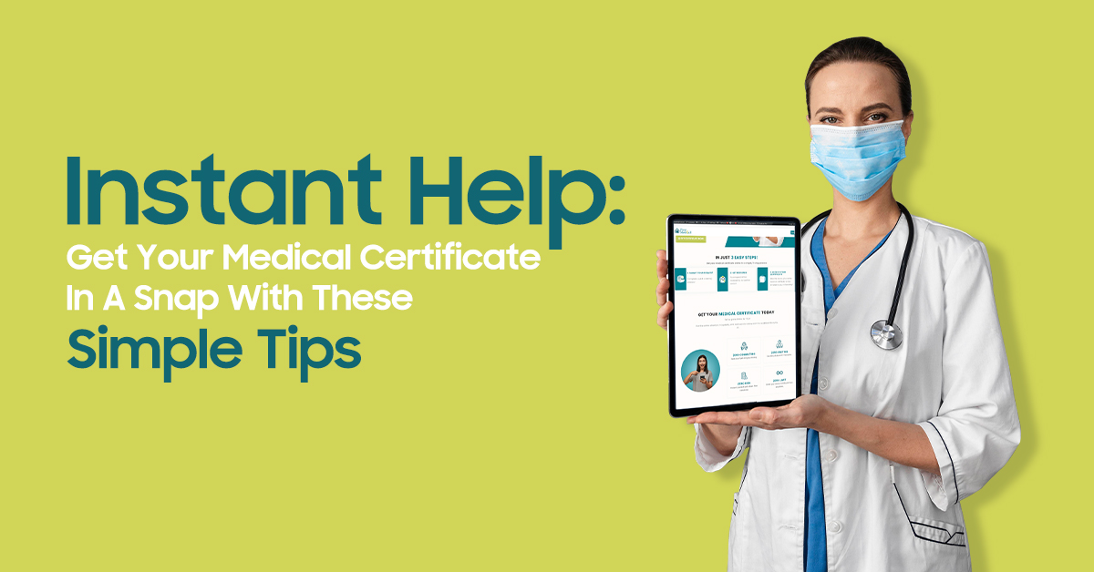 Instant Help To Get Medical Certificate
