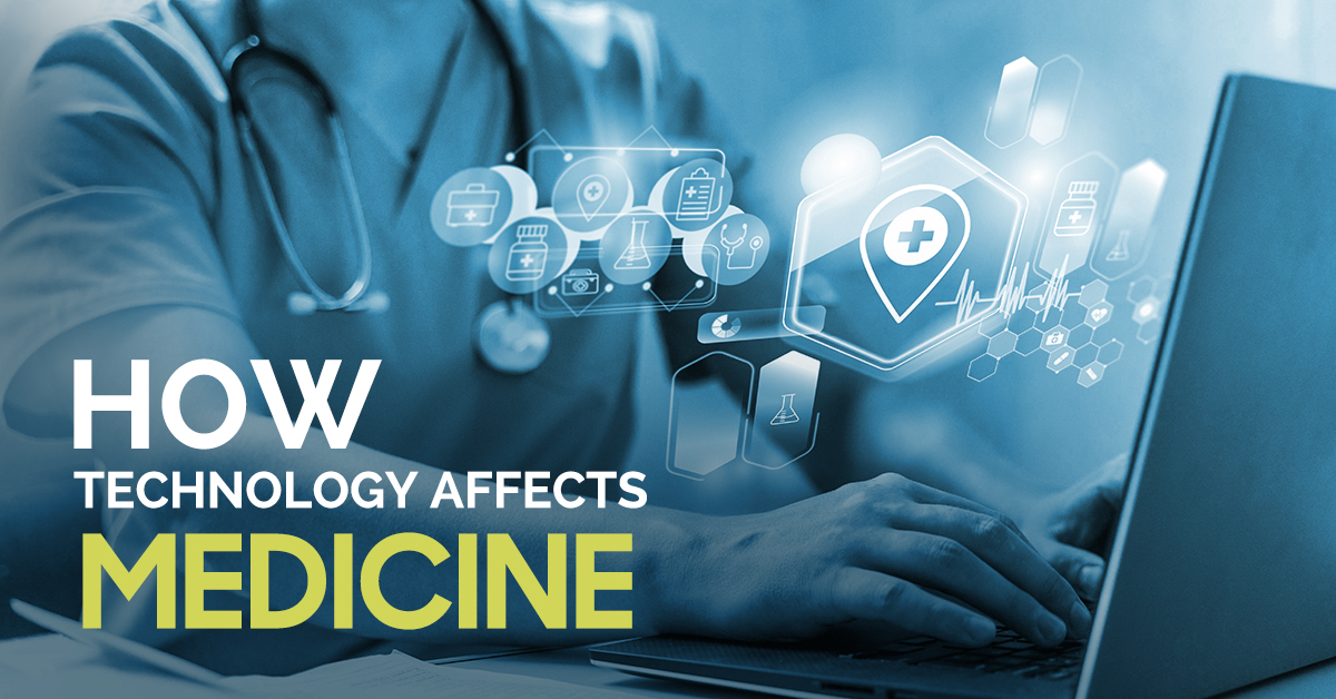How technology affects medicine
