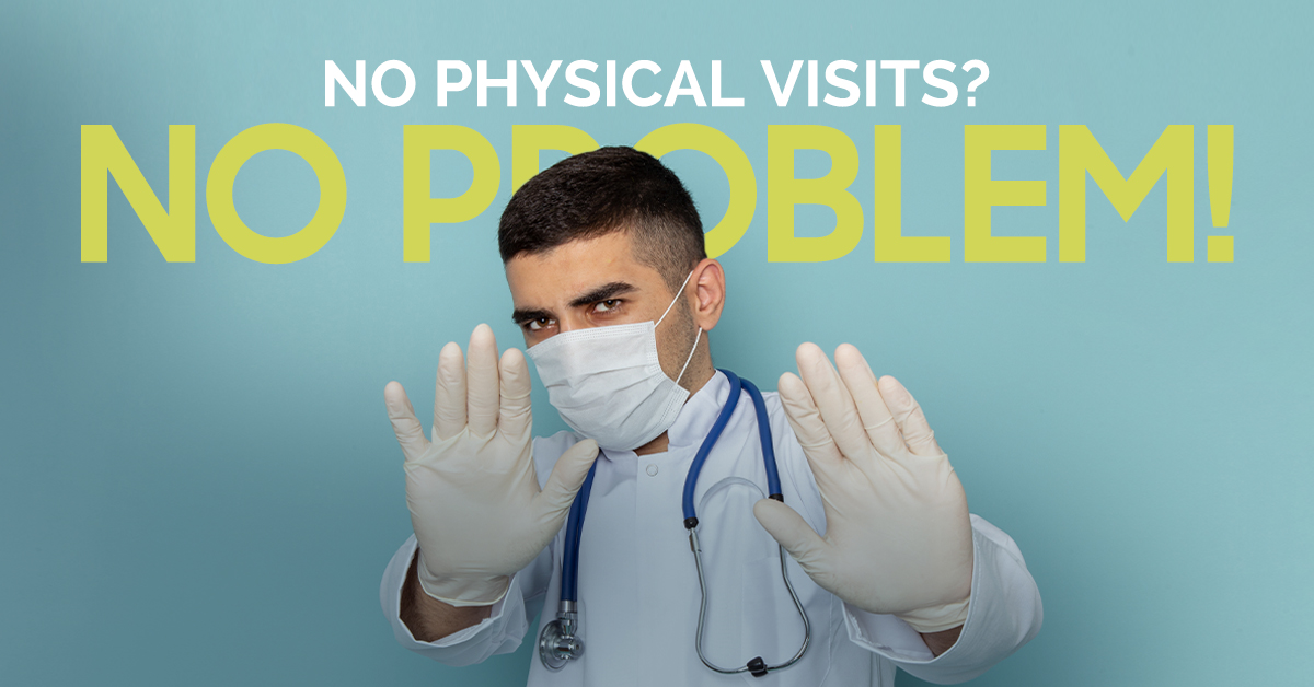 No physical visit Problem