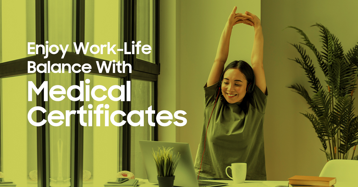 work life balance with medical certificate