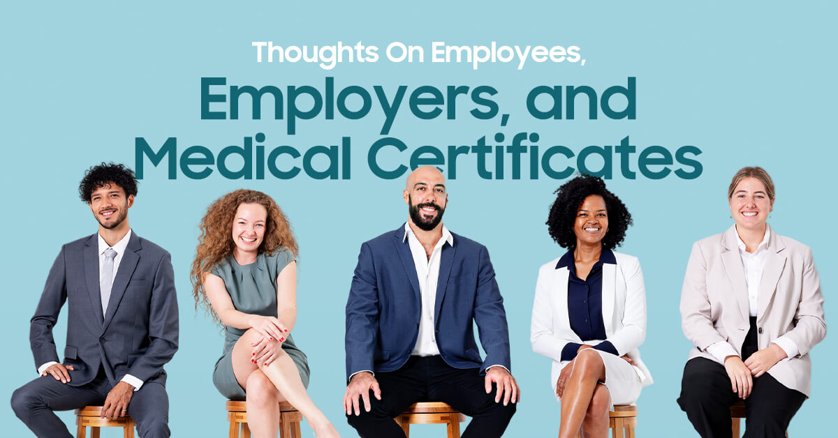 Employers & Medical Certificates